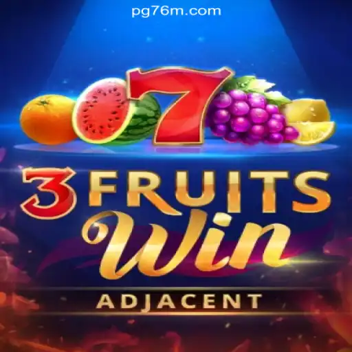 Exploring 3FruitsWin: A Premier Gaming Experience on the 76M.COM Platform