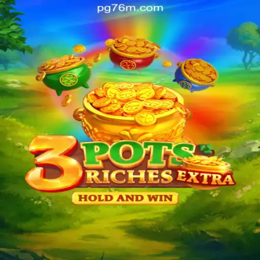 Explore the Thrilling World of 3potsExtra on 76M.COM: The Premier Platform for Oficial Slots Brasil #1
