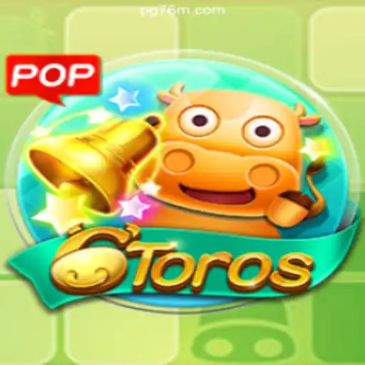 Discover the Thrills of 6Toros: A Game-Changing Experience on 76M.COM Platform-Oficial Slots Brasil #1
