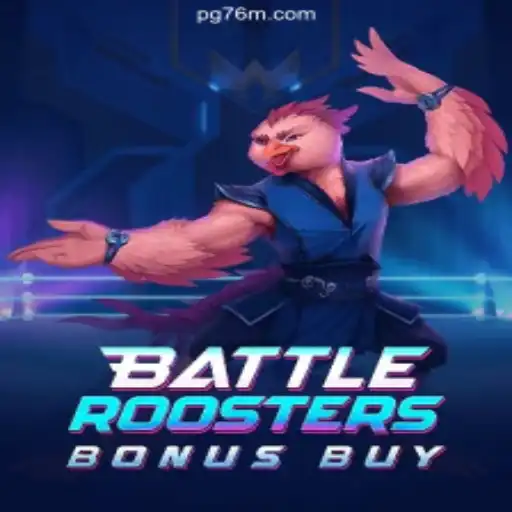 Immerse Yourself in BattleRoostersBonusBuy on 76M.COM: A Premier Slots Experience