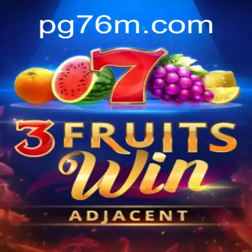 Exploring 3FruitsWin: A Premier Gaming Experience on the 76M.COM Platform