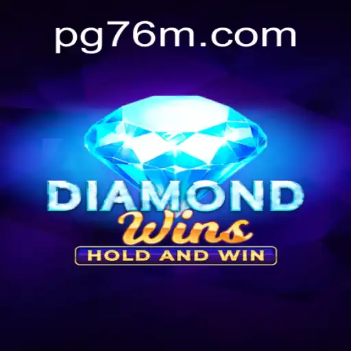Discover the Exciting World of DiamondWins on the 76M.COM Platform - Oficial Slots Brasil #1