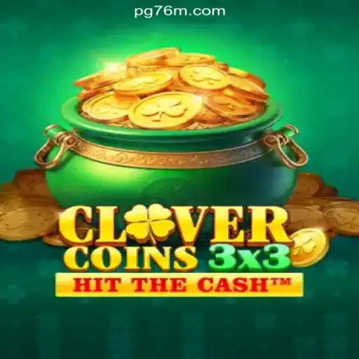 Mastering Clovercoin3x3: The New Sensation on 76M.COM Platform-Oficial Slots Brasil #1