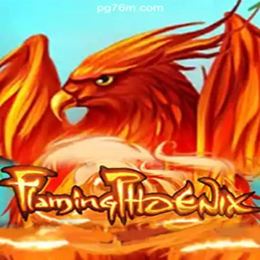 Unleashing the Heat: FlamingPhoenix Takes Over the 76M.COM Platform-Oficial Slots Brasil #1