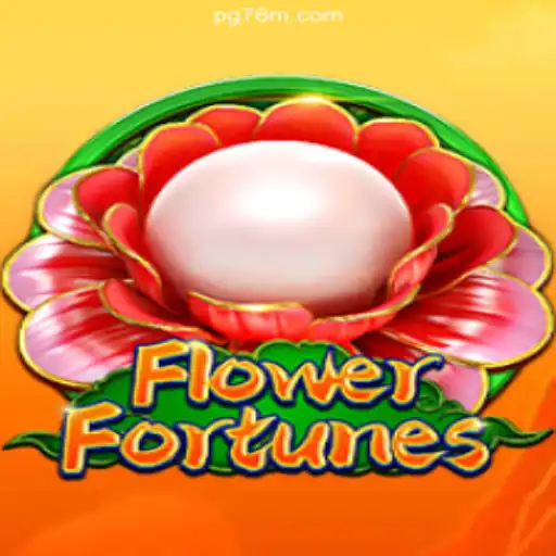 FlowerFortunes: Discover the Magic on 76M.COM - Platform Official Slots Brasil #1