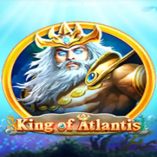 KingofAtlantis: Dive Into the Underwater Adventure on 76M.COM Platform - Oficial Slots Brasil #1