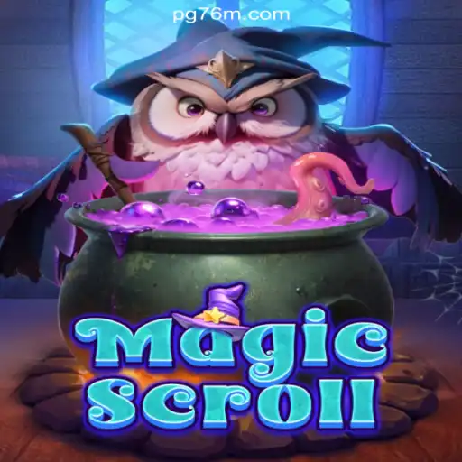 Discover the Enchanting World of MagicScroll on 76M.COM Platform-Oficial Slots Brasil #1