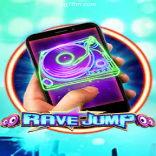 Discover the Thrills of RaveJumpmobile on 76M.COM Platform - Oficial Slots Brasil #1